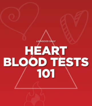 Heart Blood Tests – Livingood Daily