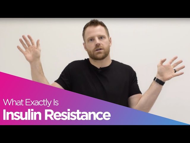 What Is Insulin Resistance And What Can You Do About It?