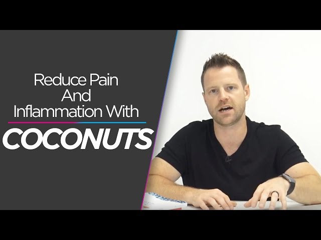 How Coconut Can Reduce Pain & Inflammation