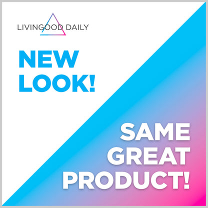 LivingGood Daily brand announcement new look same great product colorful design