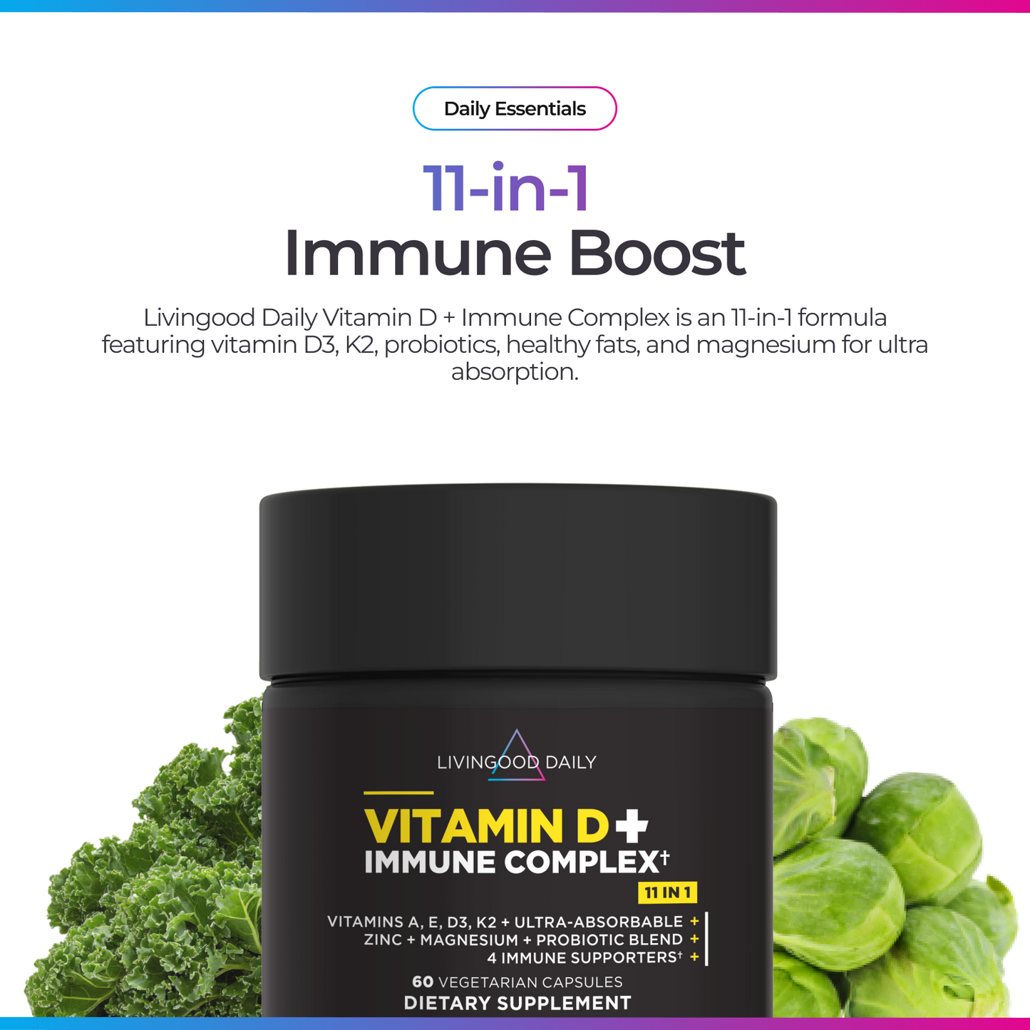 Livingood Daily Vitamin D + Immune Complex