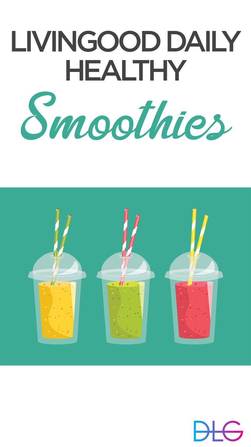 Healthy Smoothie Recipes [Downloadable PDF] - Livingood Daily
