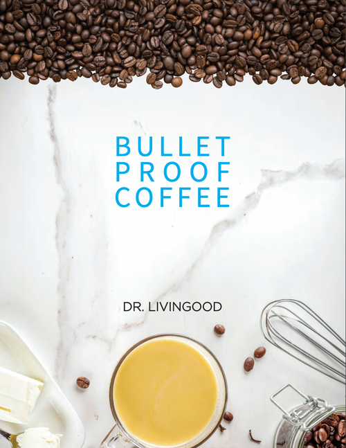 Bulletproof Coffee Recipe [Downloadable PDF] - Livingood Daily