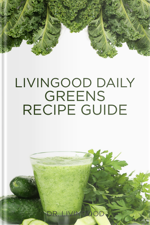 Livingood Daily Greens Recipes [Downloadable PDF] - Livingood Daily